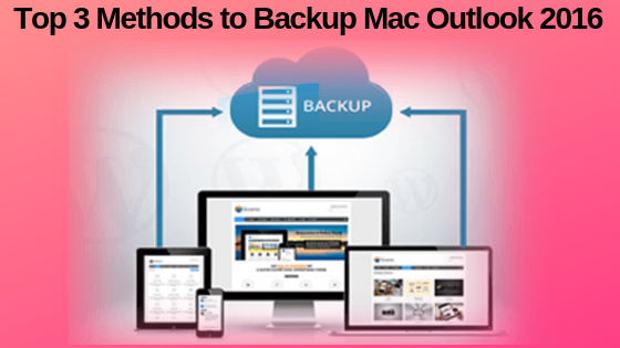 backup microsoft outlook for mac